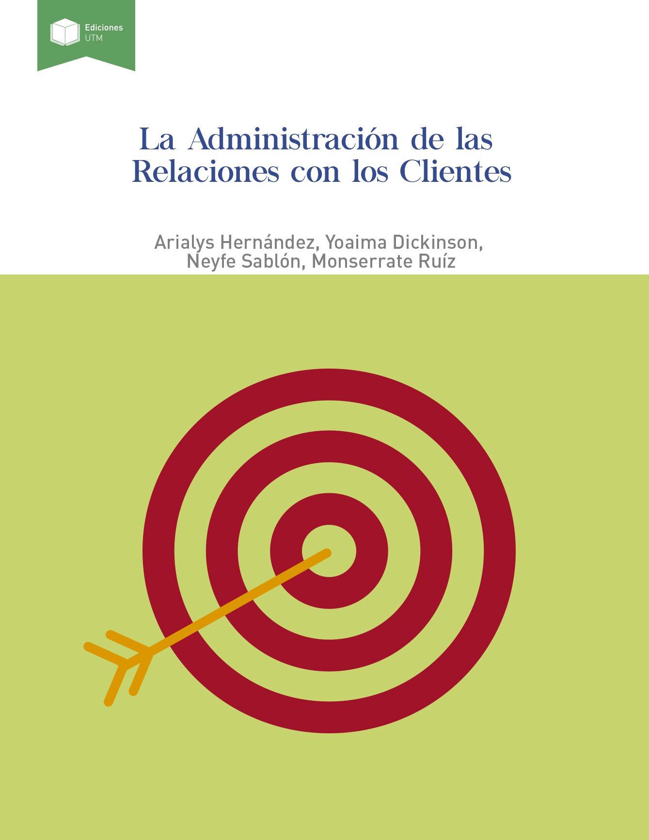 LA ADMINISTRACIÓN DE LAS RELACIONES CON LOS CLIENTES Y SU INTEGRACIÓN CON HERRAMIENTAS DE GESTIÓN EMPRESARIAL
